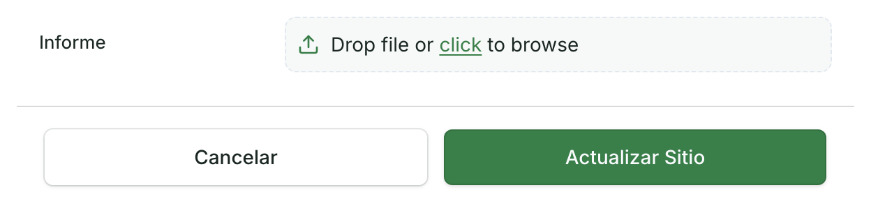 Un campo de archivo vacío, Informe, en el formulario de un registro: dice Drop file or click to browse, encima de Cancelar y Actualizar Sitio